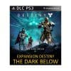 Destiny Expansion I The Dark Below