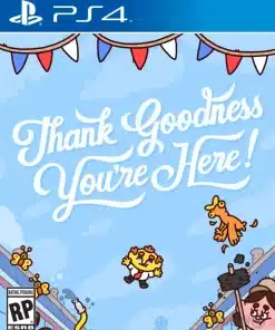 Thank Goodness You're Here! PS4