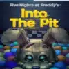 Five Nights at Freddys Into the Pit